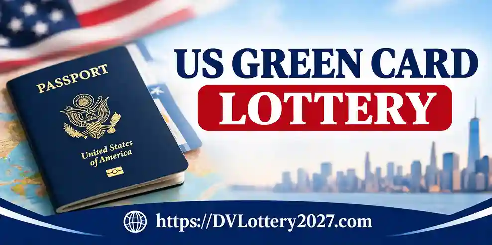 Computer Generated Randomisation DV Lottery 2027: US Green Card Lottery, Apply Guide, Tips & FAQs